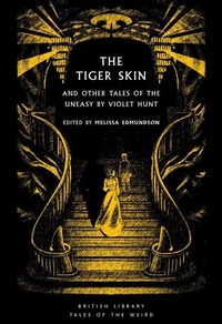 Enlarge image Cover: The Tiger Skin - British Library Publishing