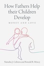 Cover: How Fathers Help their Children Develop - Cambridge University Press