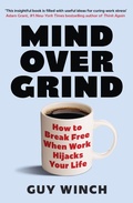 Cover: Mind Over Grind - Headline Press