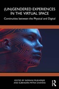 Cover: (Un)Gendered Experiences in the Virtual Space - CRC Press