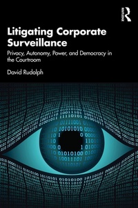 Abbildung von: Litigating Corporate Surveillance - Routledge