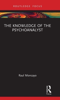 Enlarge image Cover: The Knowledge of the Psychoanalyst - Routledge