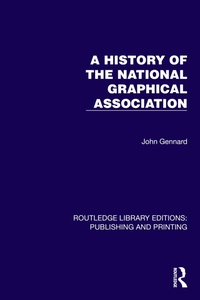 Abbildung von: A History of the National Graphical Association - Routledge