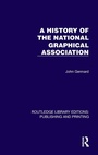 Cover: A History of the National Graphical Association - Routledge