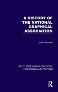 Cover: A History of the National Graphical Association - Routledge