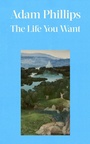 Cover: The Life You Want - Hamish Hamilton Ltd