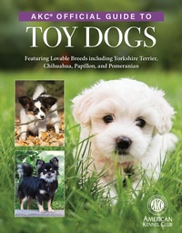 Enlarge image Cover: AKC Official Guide to Toy Dogs - CompanionHouse Books