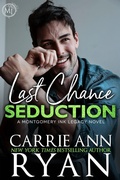 Cover: Last Chance Seduction (Montgomery Ink Legacy, #9) - Carrie Ann Ryan