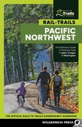 Cover: Rail-Trails Pacific Northwest - Wilderness Press
