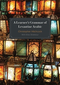 Abbildung von: A Learner's Grammar of Levantine Arabic - Georgetown University Press