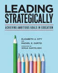 Cover: Leading Strategically - Harvard Education Press
