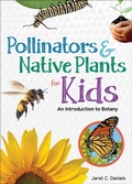 Cover: Pollinators & Native Plants for Kids - Adventure Publications