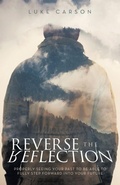 Cover: Reverse The Reflection - Archway Publishing