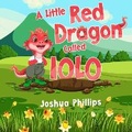 Cover: A Little Red Dragon Called Iolo - Nightingale Books