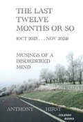 Cover: The last twelve months or so (Oct 2023 . . . Nov 2024) - Colenso Books