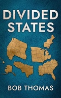Cover: Divided States - Willow River Press