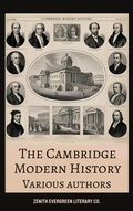 Cover: The Cambridge Modern History Collection - Zenith Evergreen Literary Co.