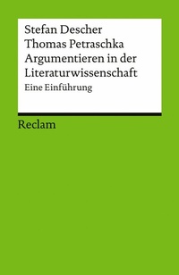 Abbildung von: Argumentieren in der Literaturwissenschaft. Eine Einführung - Reclam