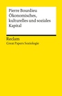 Cover: Ökonomisches Kapital, kulturelles Kapital, soziales Kapital - Reclam