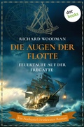 Cover: Die Augen der Flotte - Feuertaufe auf der Fregatte Cyclops - dotbooks