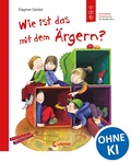 Cover: Wie ist das mit dem &Auml;rgern? - Loewe