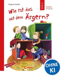 Enlarge image Cover: Wie ist das mit dem Ärgern? - Loewe