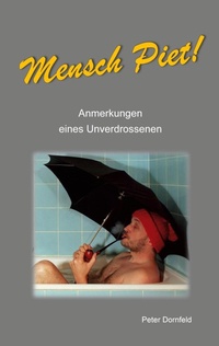 Abbildung von: Mensch Piet! - BoD - Books on Demand