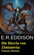 Cover: Die Herrin von Zimiamvia: Fantasy Roman - Uksak E-Books
