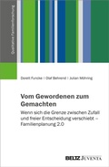 Cover: Vom Gewordenen zum Gemachten - Juventa Verlag ein Imprint der Beltz Verlagsgruppe GmbH & Co. KG