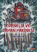 Cover: Cornelia ve Orman Makinesi - Minika Kitap