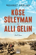 Cover: K&ouml;se S&uuml;leyman ve Alli Gelin - Anatolia Kitap