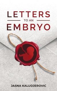 Enlarge image Cover: Letters to an Embryo - Publishdrive