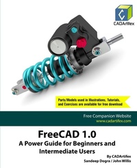 Abbildung von: FreeCAD 1.0: A Power Guide for Beginners and Intermediate Users (Edition3) - Unknown