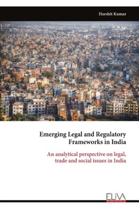 Enlarge image Cover: Emerging Legal and Regulatory Frameworks in India - Eliva Press