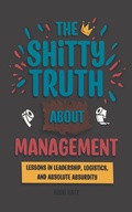 Cover: The Shitty Truth About Management - Katz Chaos Publishing