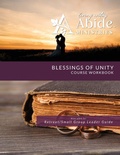 Cover: Blessings of Unity - Course Workbook (& Leader Guide) - ABIDE MINISTRIES