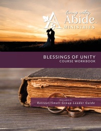 Enlarge image Cover: Blessings of Unity - Course Workbook (& Leader Guide) - ABIDE MINISTRIES