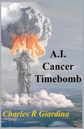 Cover: A.I. Cancer Timebomb - Regency Publishing Co.
