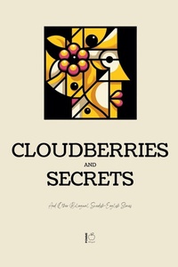 Abbildung von: Cloudberries and Secrets And Other Bilingual Swedish-English Stories - Pomme Bilingual