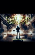 Cover: Cotton Grove - Sho Con Media Productions