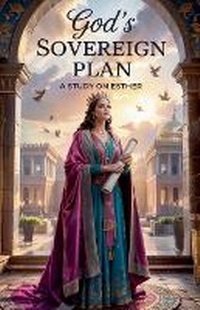 Enlarge image Cover: God's Sovereign Plan - Faithful Reflections