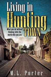 Enlarge image Cover: Living in Hunting Town - Waterborne Publishing