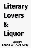 Cover: Literary Lovers & Liquor - Cannon Bleu Publishing
