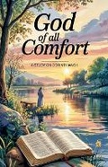 Cover: God of All Comfort - Faithful Reflections
