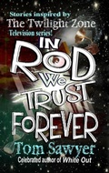 Cover: In Rod We Trust Forever - Black Bed Sheet Books