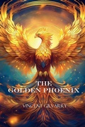 Cover: The Golden Phoenix - Vincent Gilvarry