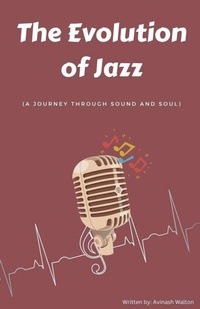 Enlarge image Cover: The Evolution of Jazz - Avinash Walton