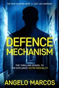 Cover: Defence Mechanism (Victim Mentality: Nick and Gideon, #2) - Angelo Marcos