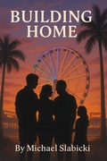 Cover: Building home (Finding home, #2) - Michael Slabicki