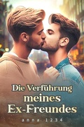 Cover: Die Verf&uuml;hrung meines Ex-Freundes&iquest; - Noveltoon